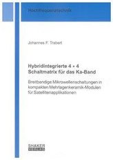 Hybridintegrierte 4 x 4 Schaltmatrix für das Ka-Band
