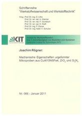 Mechanische Eigenschaften urgeformter Mikroproben aus CuAl10Ni5Fe4, ZrO2 und Si3N4