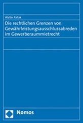 Die rechtlichen Grenzen von Gewährleistungsausschlussabreden im Gewerberaummietrecht