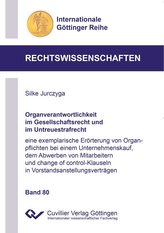 Organverantwortlichkeit im Gesellschaftsrecht und im Untreuestrafrecht