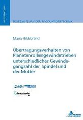 Übertragungsverhalten von Planetenrollengewindetrieben unterschiedlicher Gewindegangzahl der Spindel und der Mutter