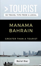 GREATER THAN A TOURIST- MANAMA BAHRAIN