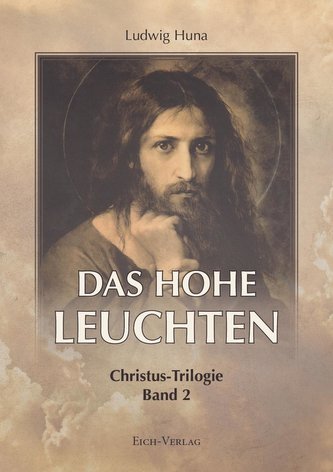 Das hohe Leuchten Das hohe Leuchten