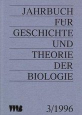 Jahrbuch für Geschichte und Theorie der Biologie 1995/III