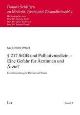 § 217 StGB und Palliativmedizin - Eine Gefahr für Ärztinnen und Ärzte?