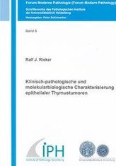 Klinisch-pathologische und molekularbiologische Charakterisierung epithelialer Thymustumoren