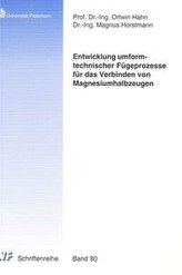 Entwicklung umformtechnischer Fügeprozesse für das Verbinden von Magnesiumhalbzeugen
