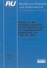 Roboter in der Deutschen Demokratischen Republik und der Bundesrepublik Deutschland von 1980 bis 1990