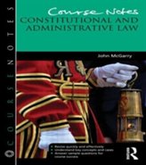  Course Notes: Constitutional and Administrative Law