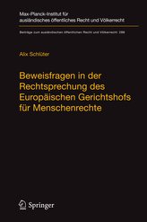 Beweisfragen in der Rechtsprechung des Europäischen Gerichtshofs für Menschenrechte