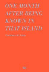 One month after being known in that island