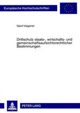 Drittschutz staats-, wirtschafts- und gemeinschaftsaufsichtsrechtlicher Bestimmungen