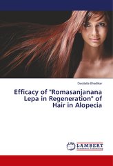 Efficacy of Romasanjanana Lepa in Regeneration of Hair in Alopecia