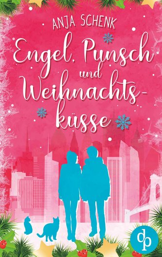 Engel, Punsch und Weihnachtsküsse Engel, Punsch und Weihnachtsküsse