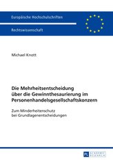 Die Mehrheitsentscheidung über die Gewinnthesaurierung im Personenhandelsgesellschaftskonzern