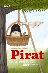 Pirat oder Seeräuber sterben nie