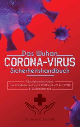 Das Wuhan-Corona-virus-Sicherheitshandbuch