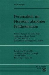 Personalität im Horizont absoluter Prädestination