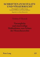 Vorsorgliche und einstweilige Maßnahmen zum Schutz der Menschenrechte