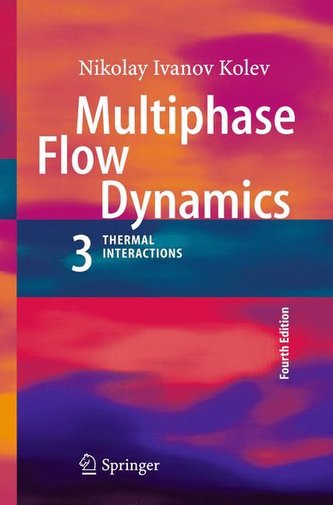 Multiphase Flow Dynamics 3 Multiphase Flow Dynamics 3