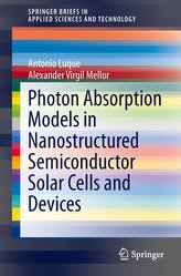Photon Absorption Models in Nanostructured Semiconductor Solar Cells and Devices