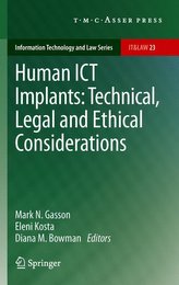 Human ICT Implants: Technical, Legal and Ethical Considerations