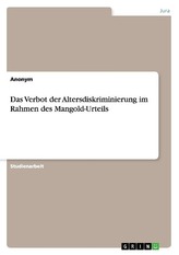Das Verbot der Altersdiskriminierung im Rahmen des Mangold-Urteils