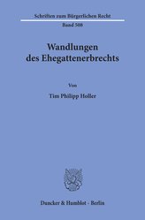 Wandlungen des Ehegattenerbrechts.