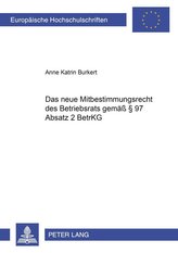 Das neue Mitbestimmungsrecht des Betriebsrats gemäß § 97 Absatz 2 BetrVG