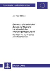 Gesellschaftsrechtlicher Zwang zur Nutzung kartellrechtlicher Kronzeugenregelungen