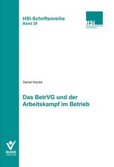 Das BetrVG und der Arbeitskampf im Betrieb