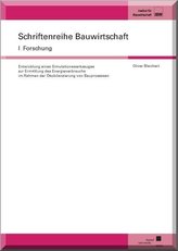 Entwicklung eines Simulationswerkzeuges zur Ermittlung des Energieverbrauchs im Rahmen der Ökobilanzierung von Bauprozessen