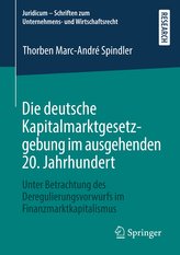 Die deutsche Kapitalmarktgesetzgebung im ausgehenden 20. Jahrhundert