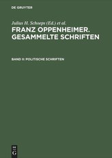 Gesammelte Schriften II. Politische Schriften