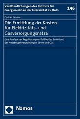 Die Ermittlung der Kosten für Elektrizitäts- und Gasversorgungsnetze