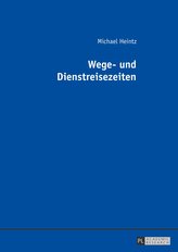 Wege- und Dienstreisezeiten