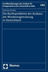 Die Rechtsprobleme des Ausbaus der Windenergienutzung in Deutschland