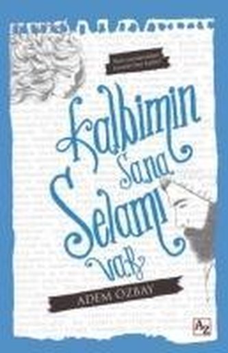 Kalbimin Sana Selami Var Kalbimin Sana Selami Var
