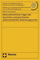 Materiellrechtliche Fragen des deutschen und griechischen aktienrechtlichen Anfechtungsrechts