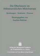 Die Oberlausitz im frühneuzeitlichen Mitteleuropa