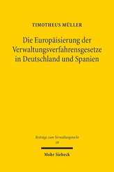 Die Europäisierung der Verwaltungsverfahrensgesetze in Deutschland und Spanien