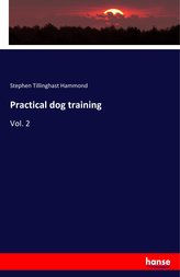 Practical dog training