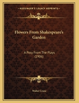  FLOWERS FROM SHAKESPEARE\'S GARDEN