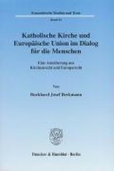 Katholische Kirche und Europäische Union im Dialog für die Menschen