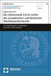 Der Strommarkt 2.0 im Lichte des europäischen und deutschen (Wettbewerbs) Rechts