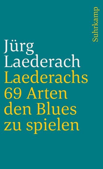 Laederachs 69 Arten den Blues zu spielen Laederachs 69 Arten den Blues zu spielen