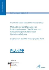 Methodik zur Identifizierung von funktionsrelevanten Oberflächen- und Randzoneneigenschaften in der Hartfeinbearbeitung