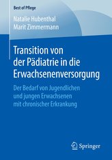 Transition von der Pädiatrie in die Erwachsenenversorgung