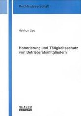 Honorierung und Tätigkeitsschutz von Betriebsratsmitgliedern
