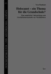 Holocaust - ein Thema für die Grundschule?